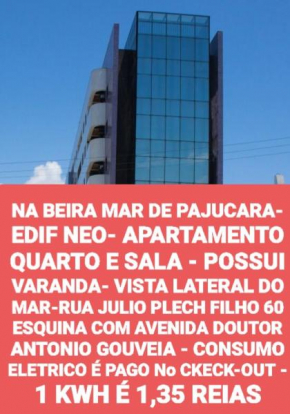 NA BEIRA MAR DE PAJUCARA- EDIF NEO- APARTAMENTO QUARTO E SALA - POSSUI VARANDA- VISTA LATERAL DO MAR-RUA JULIO PLECH FILHO 60 ESQUINA COM AVENIDA DOUTOR ANTONIO GOUVEIA - CONSUMO ELETRICO É PAGO No CK